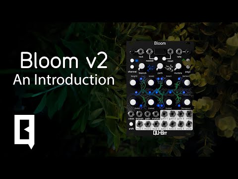 Qu-Bit Electronix BLOOM V2 Pre-Order